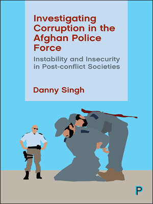 cover image of Investigating Corruption in the Afghan Police Force